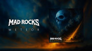 MAD ROCKS - METEOR (OFFICIAL LYRICS VIDEO)