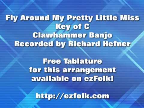 Fly Around My Pretty Little Miss - Free Clawhammer Banjo Tablature