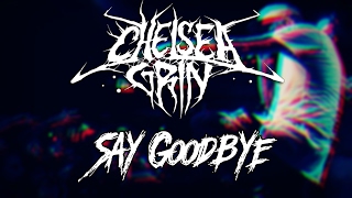 Chelsea Grin - Say Goodbye (LEGENDADO EM PT-BR/TRADUÇÃO)