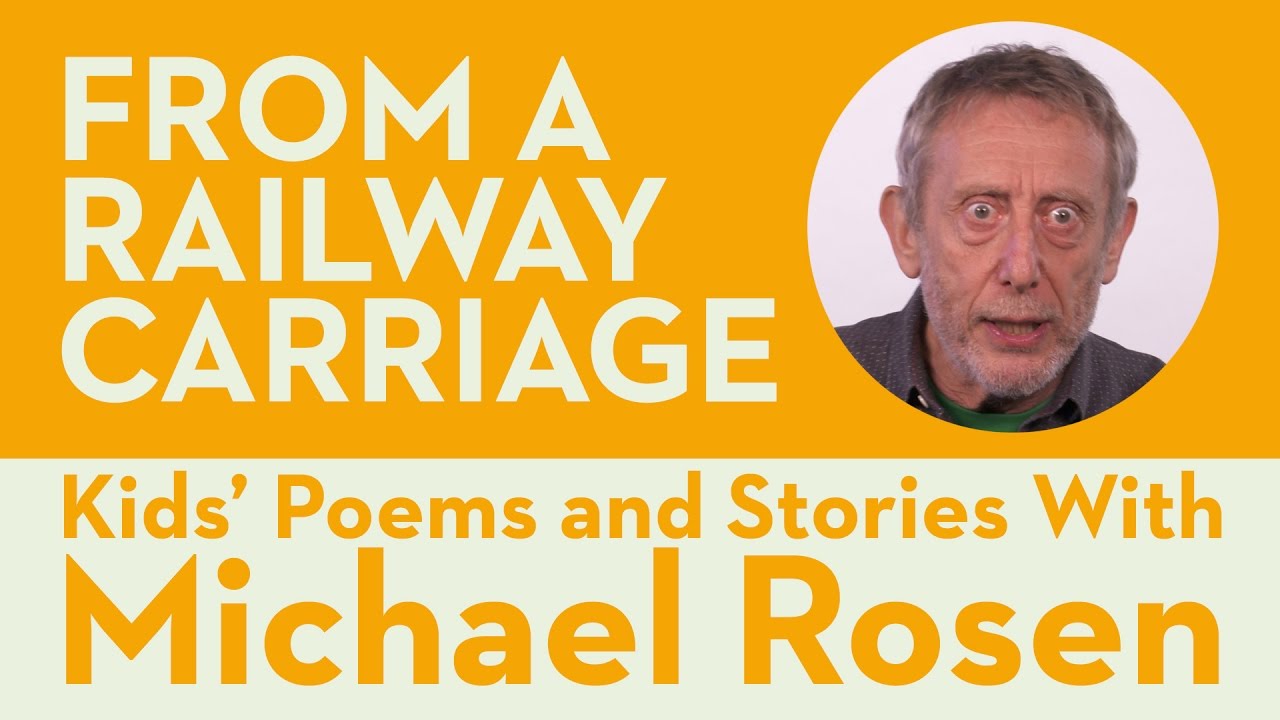 From a Railway Carriage | Robert Louis Stevenson | Kids' Poems and Stories With Michael Rosen