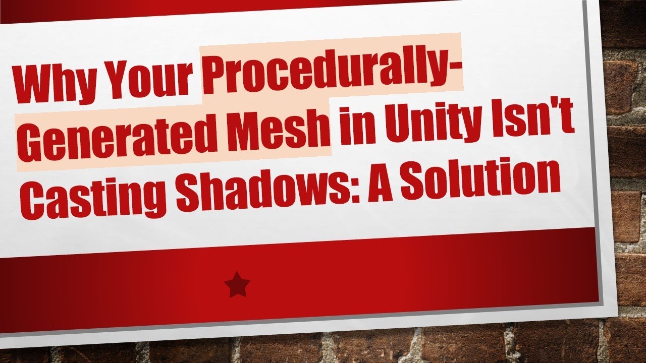 Why Your Procedurally-Generated Mesh in Unity Isn't Casting Shadows: A Solution