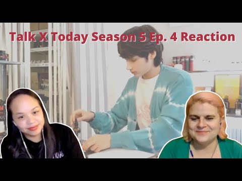 Two MOAs react to TXT (투모로우바이투게더) ‘TALK X TODAY’ SEASON 5 EP. 4 | A Tomorrow x Together Reaction