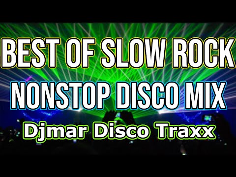 BEST OF SLOW ROCK HATAW DISCO NONSTOP MIX 2021 - DJMAR DISCO TRAXX