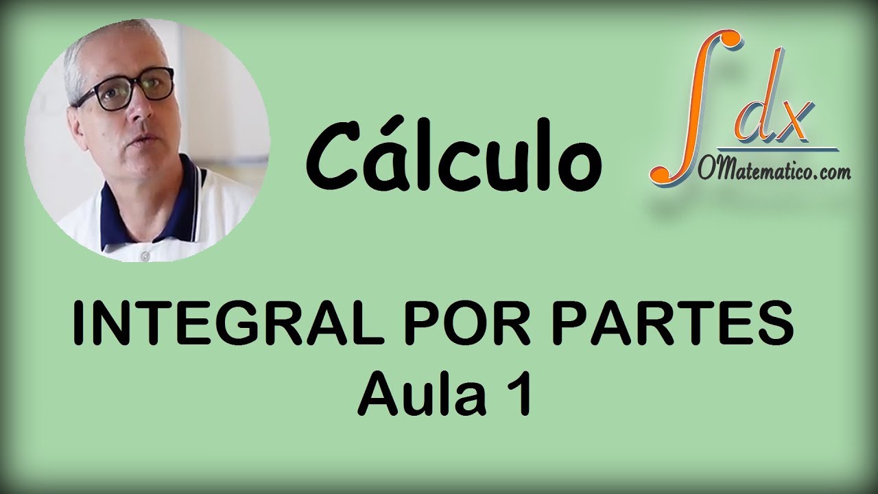 GRINGS - Integral por Partes - aula 1