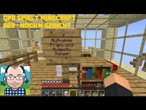 Opa spielt Minecraft 603 -- Noch'n Gedicht