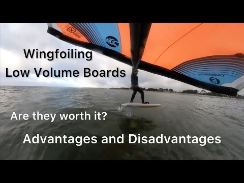 Wingfoiling Low Volume Boards – Are they worth it? Advantages and Disadvantages.