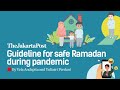 Guideline for safe Ramadan during pandemic Guideline for safe Ramadan during pandemic