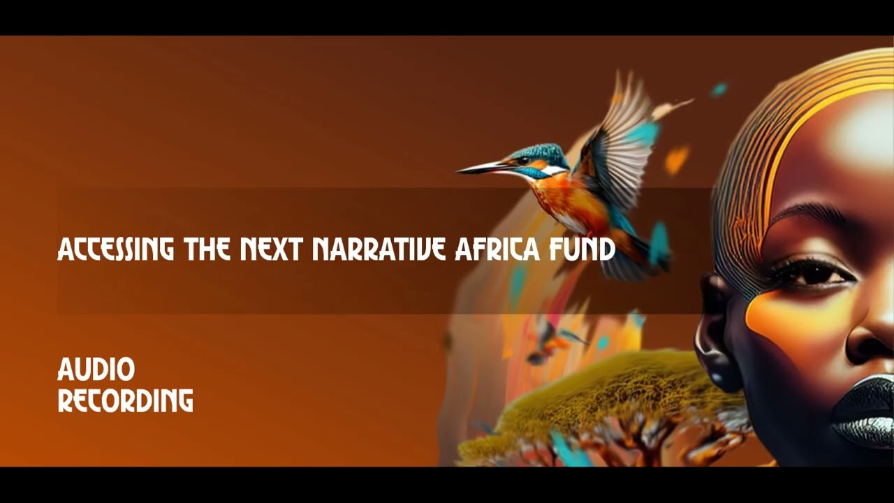 Accessing the Next Narrative Africa Fund