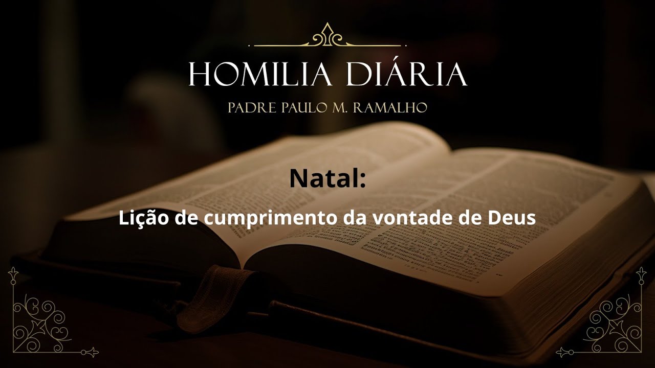 NATAL: LIÇÃO DE CUMPRIMENTO DA VONTADE DE DEUS