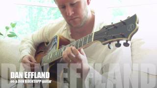 Dan Effland plays a Dan Koentopp archtop guitar