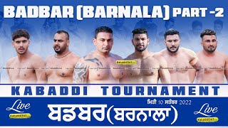 Badbar (Barnala) Kabaddi Tournament 10 Sep 2022 (Part : 2)
