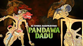 Download lagu Ki Timbul Hadi Prayitno - (Pendawa Dadu ) Pasca Sesaji raja soya (full) mp3 Download lagu Ki Timbul Hadi Prayitno - (Pendawa Dadu ) Pasca Sesaji raja soya (full) mp3