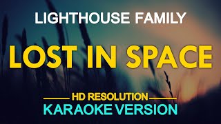 Download lagu LOST IN SPACE - Lighthouse Family (KARAOKE Version) mp3