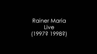 Rainer Maria - Live (1997/1998?)