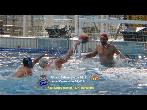 Real Canoe isostar 8-8 C.N. Barcelona (07-01-2017)