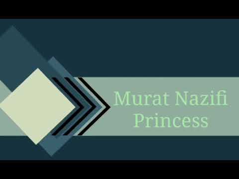 Murat Nazifi - Princess
