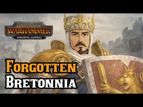 Bretonnia: The TERRIBLE and Forgotten Race! - Total War: Warhammer 3 Immortal Empires