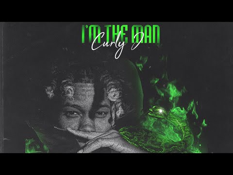 Curly J - I'm the Man (Official Audio)