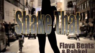 Flayva ft Rahkel Johns - Shake That