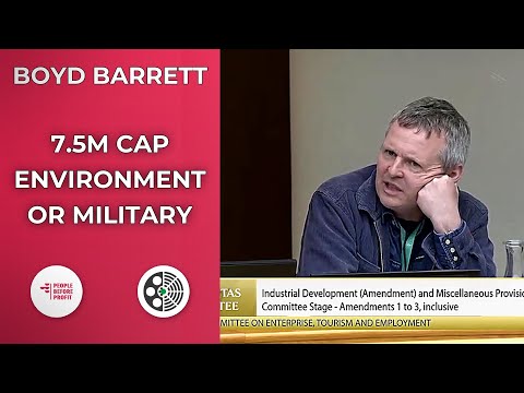 Richard Boyd Barrett: 7.5m State Aid - Environmental or Military?