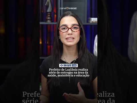 Prefeito de Luziânia realiza série de entregas na área da saúde, assistência e educação