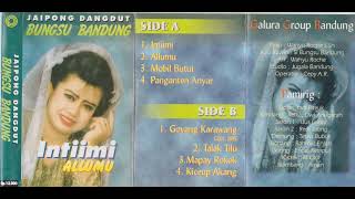 Download lagu Bungsu Bandung & Galura Group Bandung - Intiimi mp3
