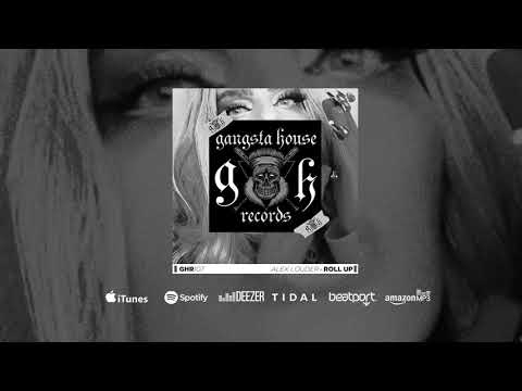 Alex Louder - Roll Up (Original Mix) [GANGSTA HOUSE RECORDS]