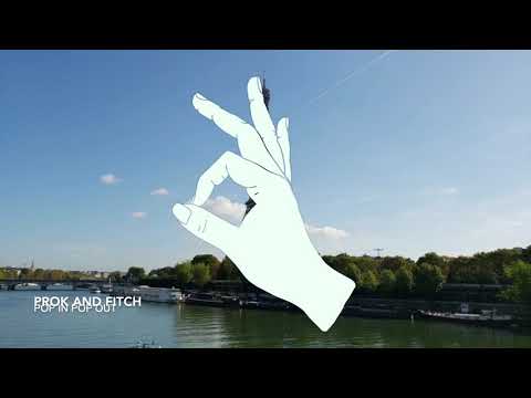 Prok & Fitch - Pop In Pop Out