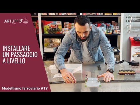 #19 Modellismo Ferroviario - Tutorial, installare un passaggio a livello