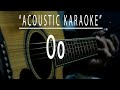 Oo - Acoustic karaoke (Up Dharma Down)