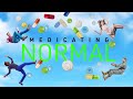 Medicating Normal Docu 76 Min EN CC In ES DA DE FR HE IT JA NL NO PL PT SV ZH