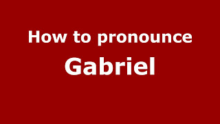 How to pronounce Gabriel