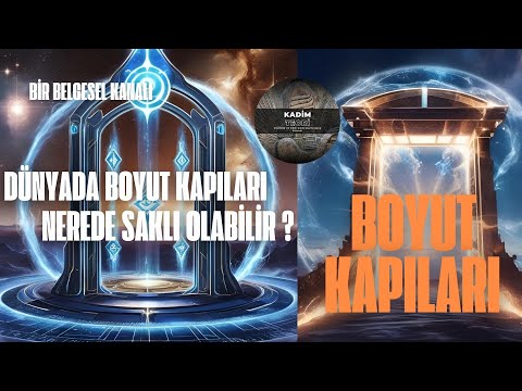 Dünyadaki Gizli Boyut Kapıları Nerede?