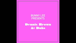 Bunny Lee Presents Dennis Brown At Dubs
