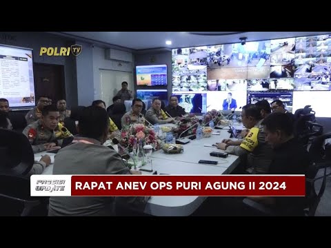 PRESISI UPDATE : RAPAT ANEV OPS PURI AGUNG II 2024 03/09/2024 22.00