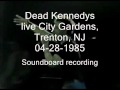 Dead Kennedys "Macho Insecurity" live City Gardens, Trenton, NJ 04-28-1985 (SBD)