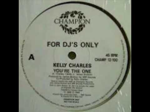 Kelly Charles ‎– You're The One (The R.A.W. Mix)