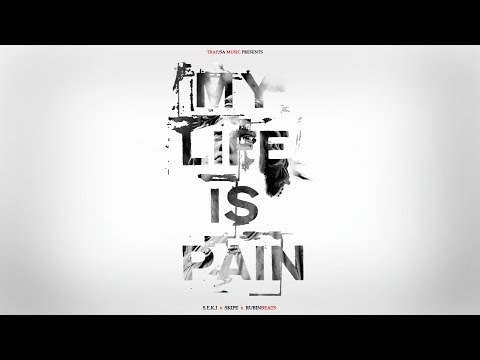 S.E.K.I - My Life is Pain feat. SKIPE (prod. RubinBeats)