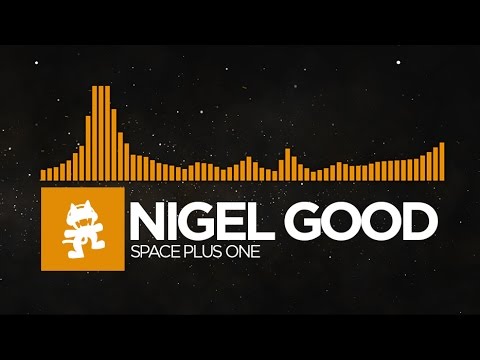 [Progressive House] - Nigel Good - Space Plus One [Monstercat LP Release]