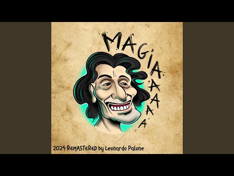 MAGIA (Franchino X Mystic Force) (with Leonardo Palone) (Remastered 2024)