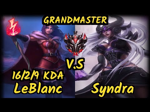 Strompest (LEBLANC) vs SYNDRA - 16/2/9 KDA MID GAMEPLAY - NA Ranked GRANDMASTER