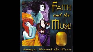 Faith and the Muse - Annwyn, Beneath the Waves (Full Album)