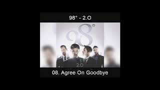 Agree On Goodbye | 2.0 | 98 Degrees
