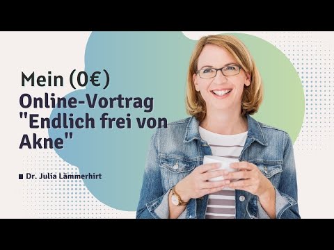 (0€) Online lecture: "Finally free from acne"