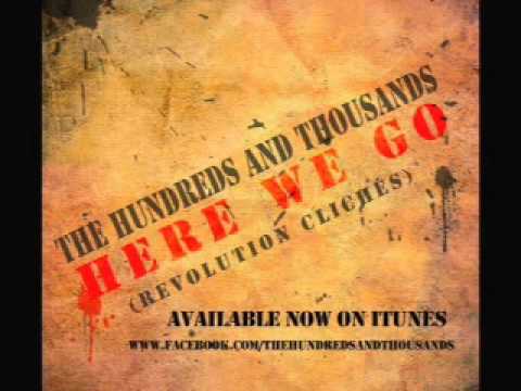 The Hundreds and Thousands - Here We Go (Revolution Cliche) [AUDIO]