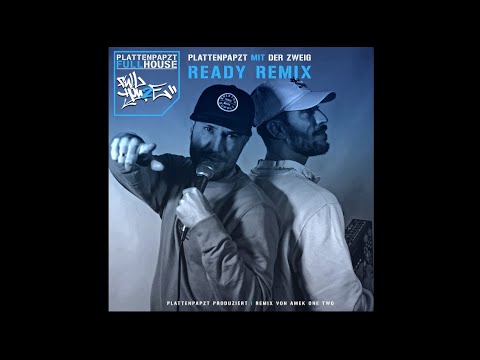 PLATTENPAPZT ft Der Zweig - Ready (Amek one zwo Remix)