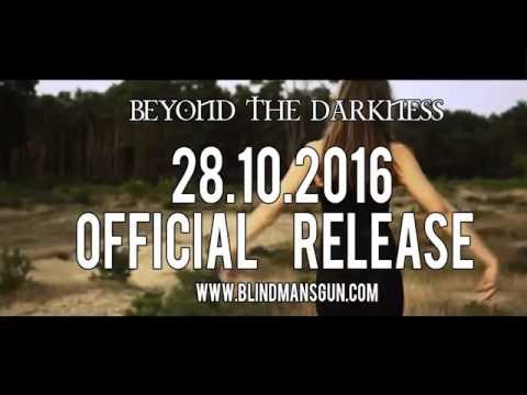 Blind Man's Gun  - Beyond the Darkness 2016 // Album Release