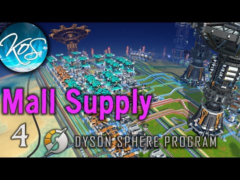 FUTURE-PROOFING THE MALL - Dyson Sphere Program Megabase Ep 4: Let's Play,  Early Access