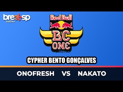 Onofresh vs Nakato - Red Bull BC One Cypher Bento Gonçalves - BreakSP Battles