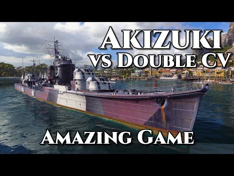 World of Warships: Akizuki - Amazing Game vs Double CV